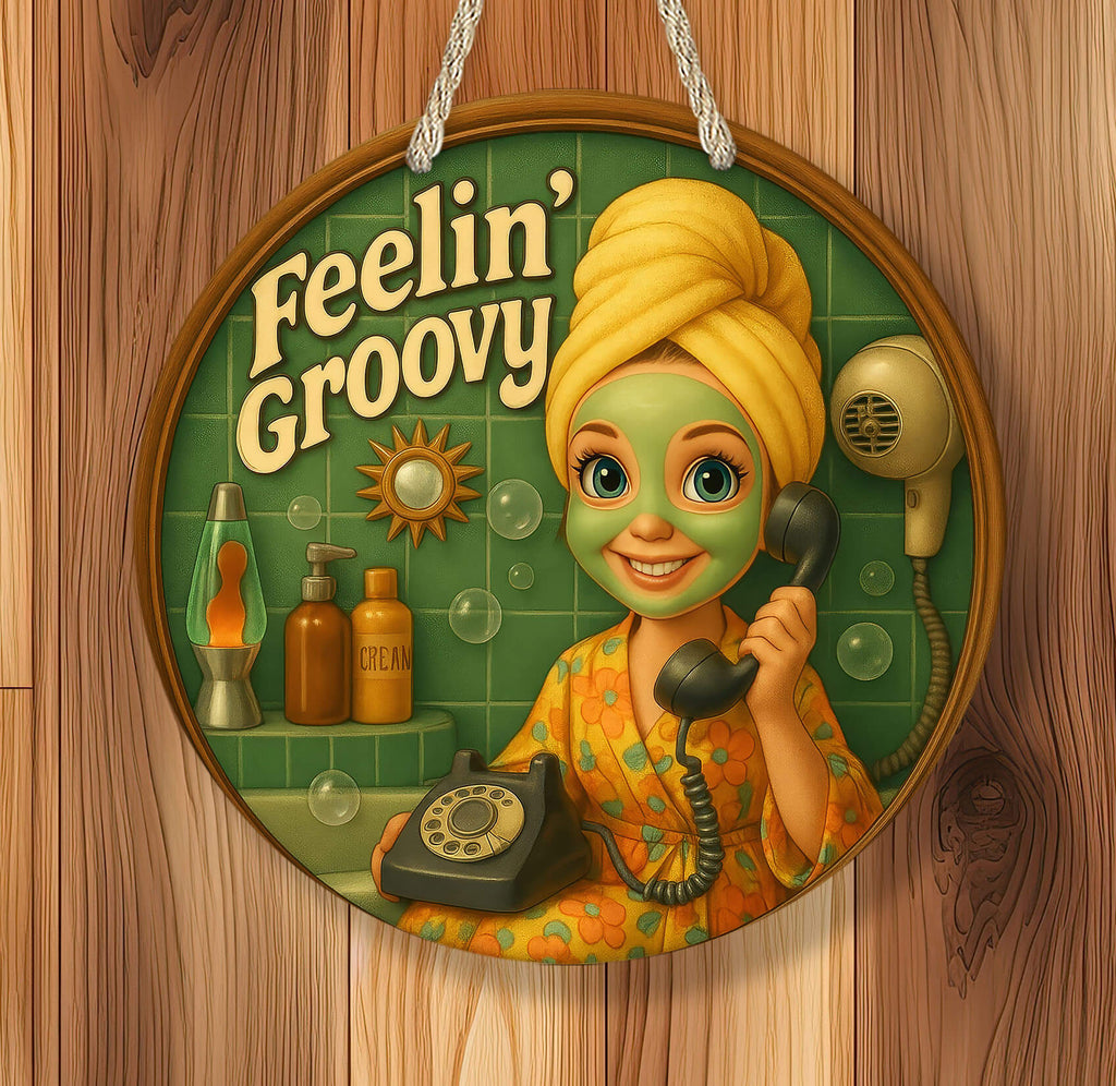 Circular sign with a cartoon character wearing a green mask and orange robe, holding a phone, with 'Feelin' Groovy' text and retro bathroom elements.