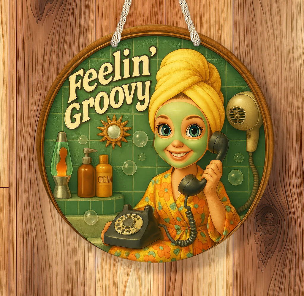 Circular sign with a cartoon character wearing a face mask and holding a phone, with 'Feelin' Groovy' text and bathroom-themed background.