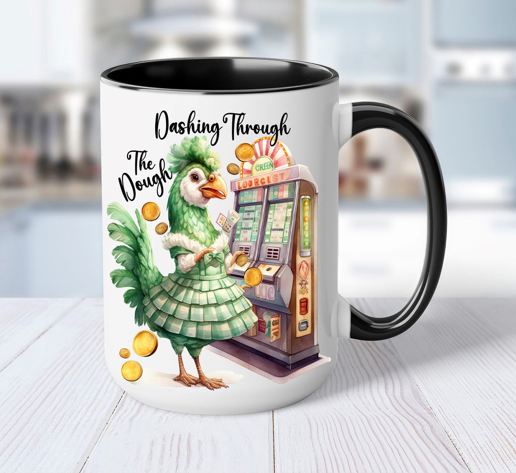 15 ounce ceramic white mug with black handle chicken playing slot machine reads dashing through the dough dishwasher and microwave safe