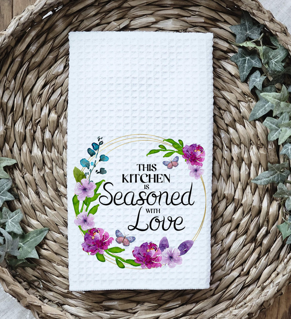 Floral This Kitchen Seasoned With Love Towel | Wreath Kitchen Decor | Kitchen Quote Dish Cloth